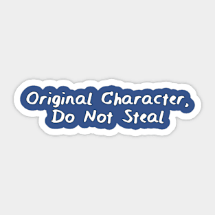 Original Character, Do Not Steal Sticker